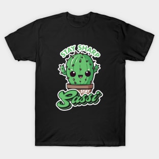 Stay Sharp, Stay Sassy (dark) T-Shirt